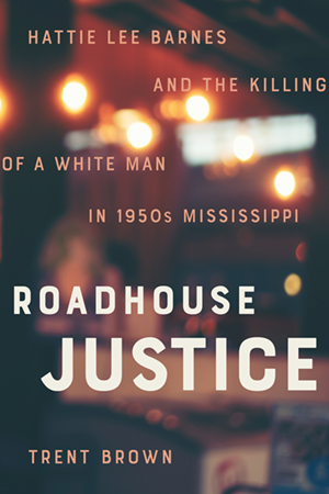 Trent Brown Roadhouse Justice